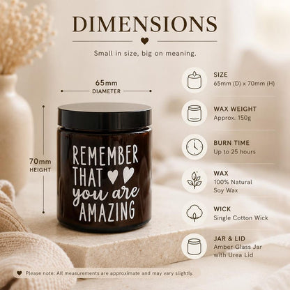 Remember You Are Amazing Soy Wax Candle with Personalised Bag